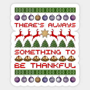 There`s Always Something to be Thankful Sticker